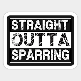 Straight Outta Sparring – MMA Boxing Martial Arts Sticker